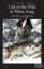 Call of the Wild and White Fang